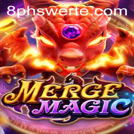 Discover the Enchanting World of MergeMagic and the Luck of PH Swerte
